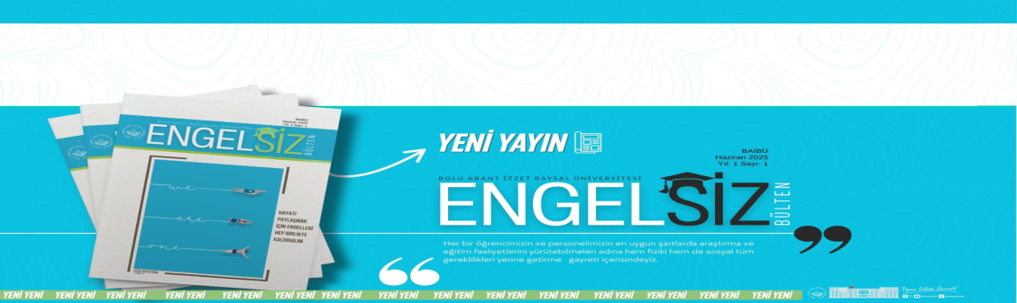 İlk Engelsiz Bültenimiz Yayında! (Detaylar için tıklayınız.)
