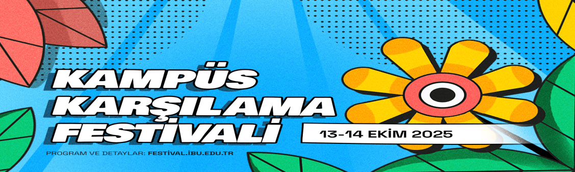 Kampüs Karşılama Festivali- Detaylı bilgi için tıklayınız.