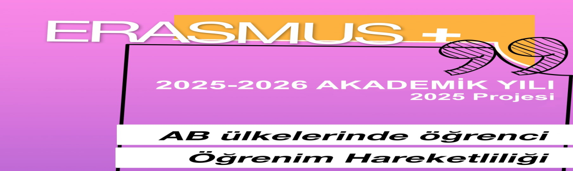 ERASMUS KA131 Öğrenci Öğrenim Hareketliliği Başvuru İlanı