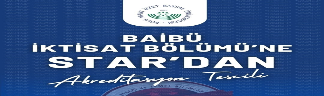  İktisat Bölümü’ne STAR’dan Akreditasyon Tescili (Detaylar için tıklayınız...)